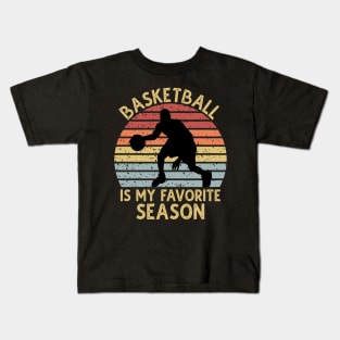Basketball Is My Favorite Season Kids T-Shirt